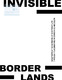 Shokoska Iva - 2019 - Invisible borderlands negotiating the borders of everyday...pdf.jpg