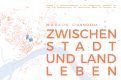 Gianmoena Markus - 2020 - Zwischen Stadt und Land leben Strategie zur...pdf.jpg
